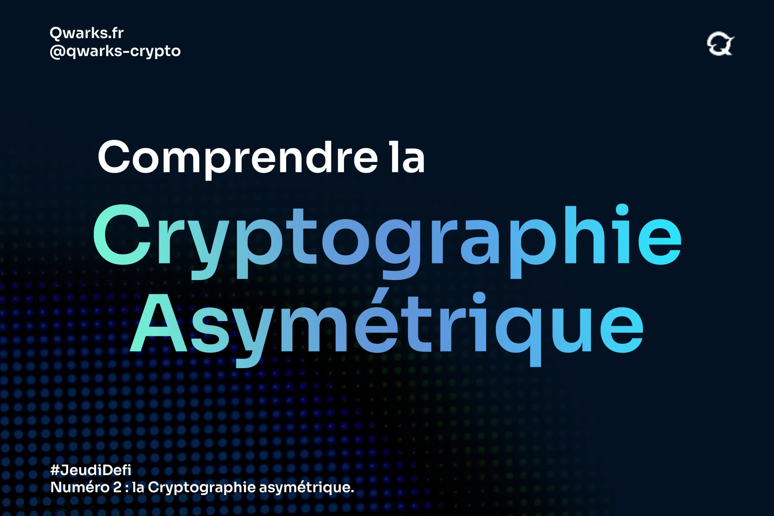 Comprendre la Cryptographie Asymétrique